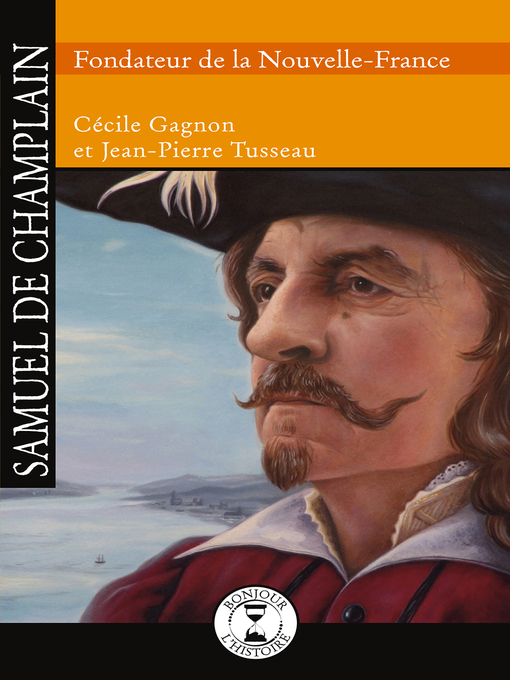 Title details for Samuel de Champlain by Cécile Gagnon - Available